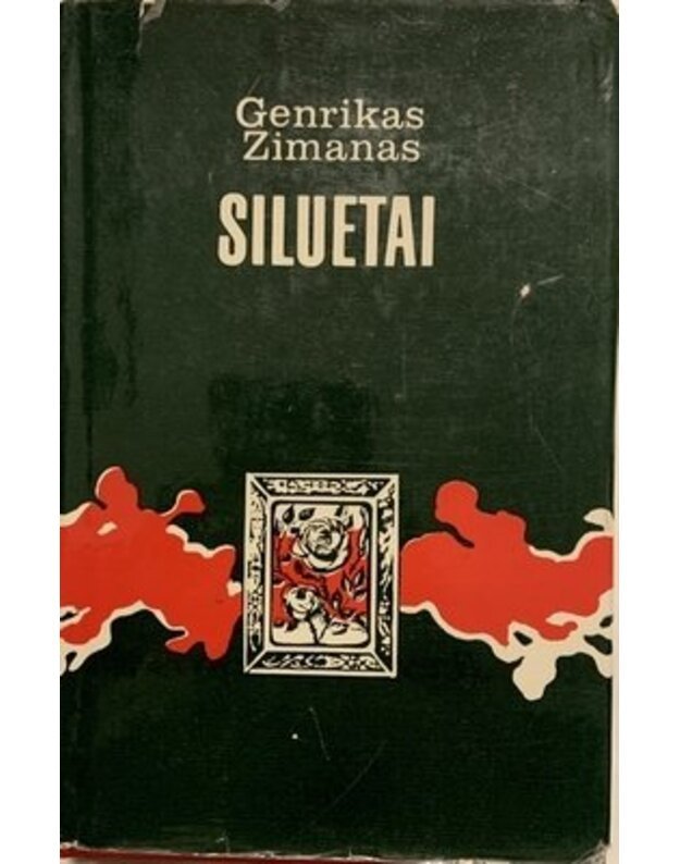 G. Zimanas: Siluetai. Apybraižos - Zimanas Genrikas