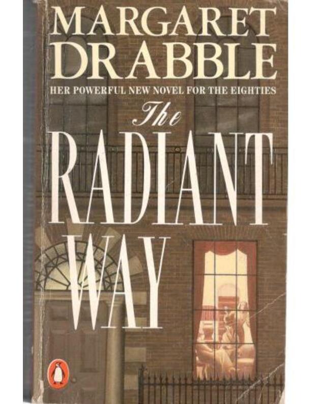 The radiant way - Drabble Margaret