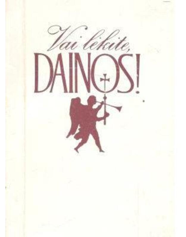 Vai lėkite, dainos / 5-as fotografuotinis leidimas 1990 - išleido Kun. J. Dabryla