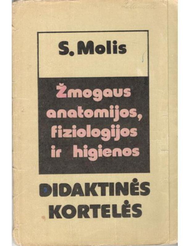 Žmogaus anatomijos, fiziologijos ir higienos didaktinės kortelės - Molis Stasys