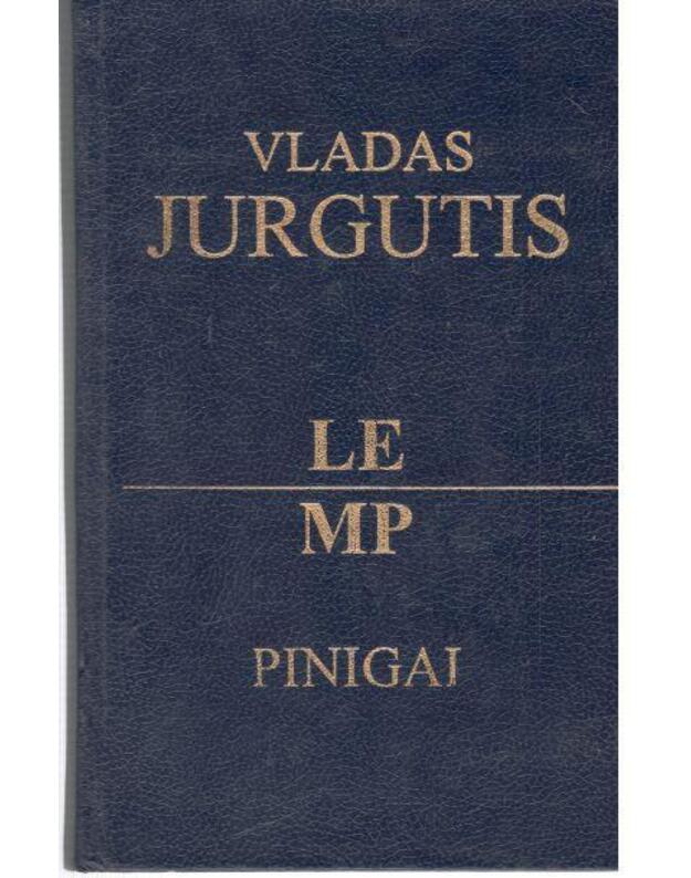 Pinigai - Jurgutis Vladas