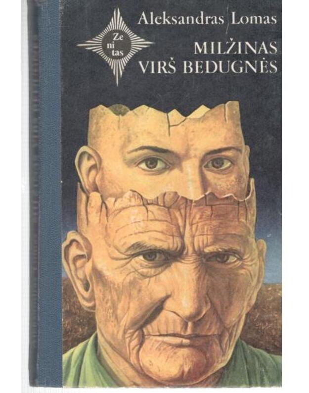 Milžinas virš bedugnės / Zenitas - Lomas Aleksandras