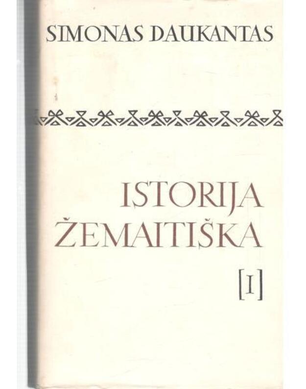 Istorija žemaitiška, t. 1-2 / Lituanistinė biblioteka - Daukantas Simonas