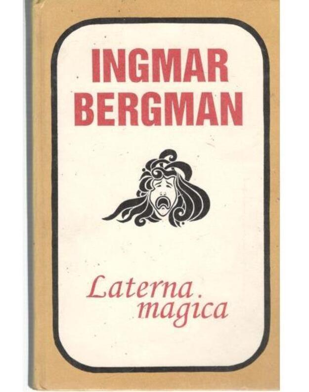 Laterna magica - Bergman Ingmar