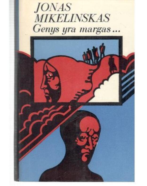 Genys yra margas. Romanas / 1976 - Mikelinskas Jonas