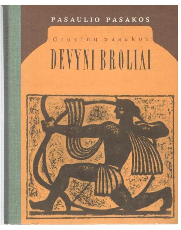 Devyni broliai / Pasaulio pasakos 1976 - Gruzinų pasakos