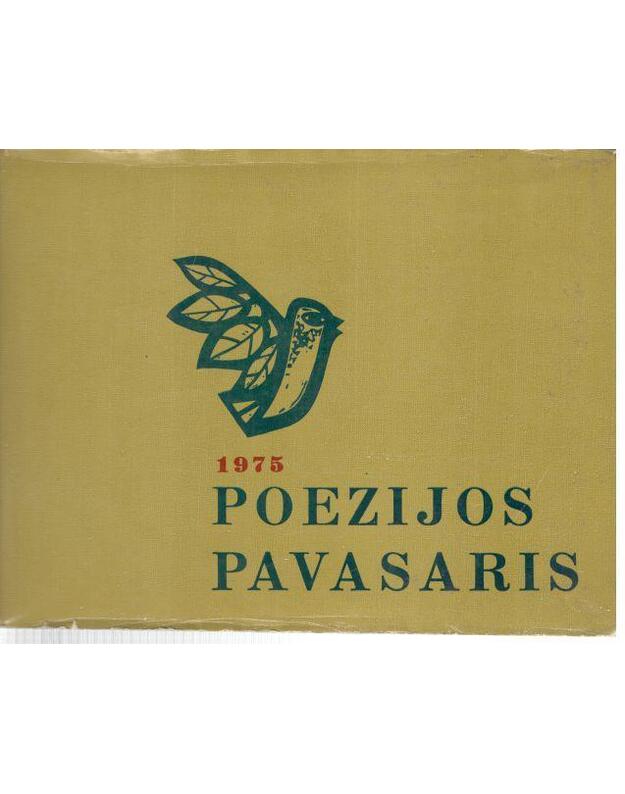 Poezijos pavasaris 1975 - Redakcinė komisija, sudarytojas Albinas Bernotas