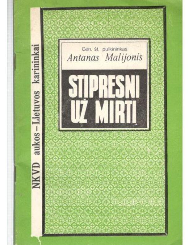 Stipresni už mirtį - Malijonis Antanas