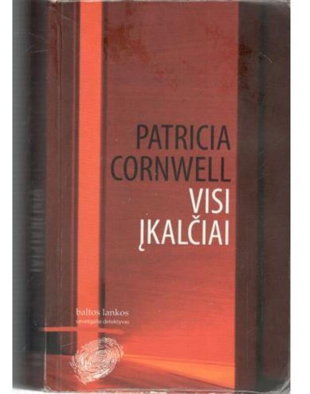 Visi įkalčiai - Cornwell Patricia