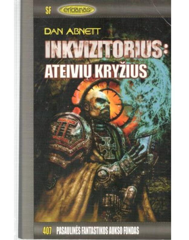 Inkvizitorius: ateivių kryžius / PFAF 407 - Abnett Dan