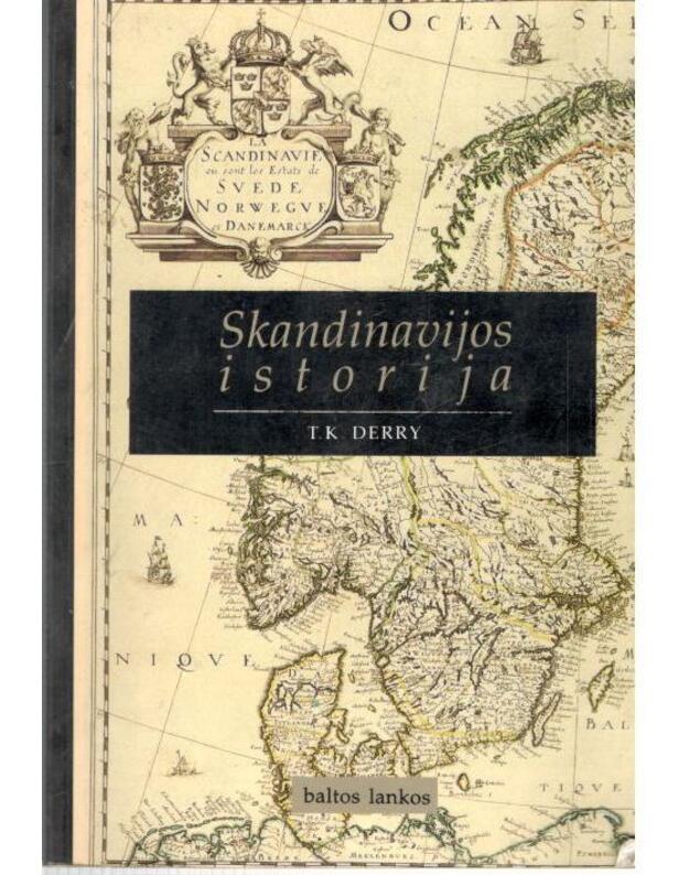 Skandinavijos istorija -  T. K. Derry