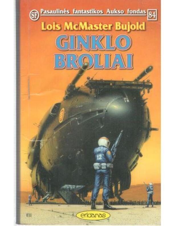 Ginklo broliai / PFAF 84 - Bujold Lois McMaster