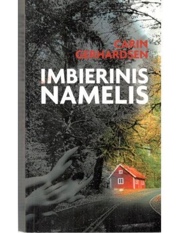 Imbierinis namelis - Gerhardsen Carin