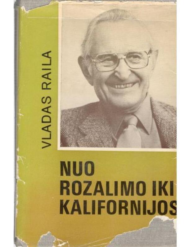 Nuo Rozalimo iki Kalifornijos - Raila Vladas