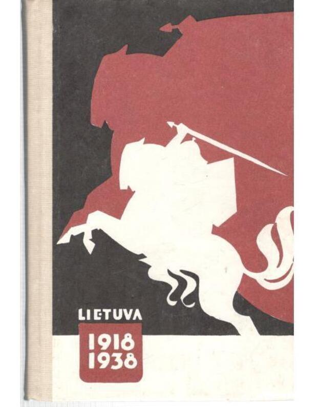 Lietuva 1918-1938 - Leidinys 20 metų Lietuvos nepriklausomybės sukakčiai paminėti, red. V. Kemežys