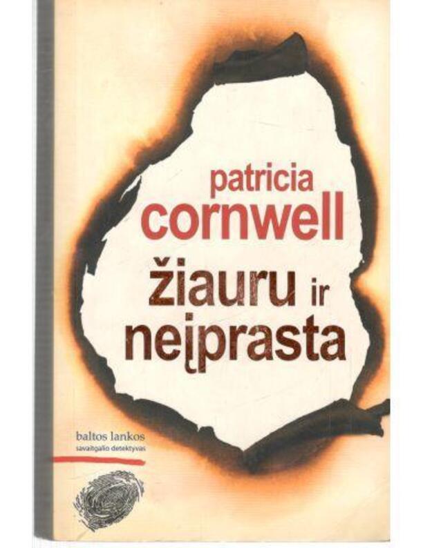 Žiauru ir neįprasta / Savaitgalio detektyvas - Cornwell Patricia