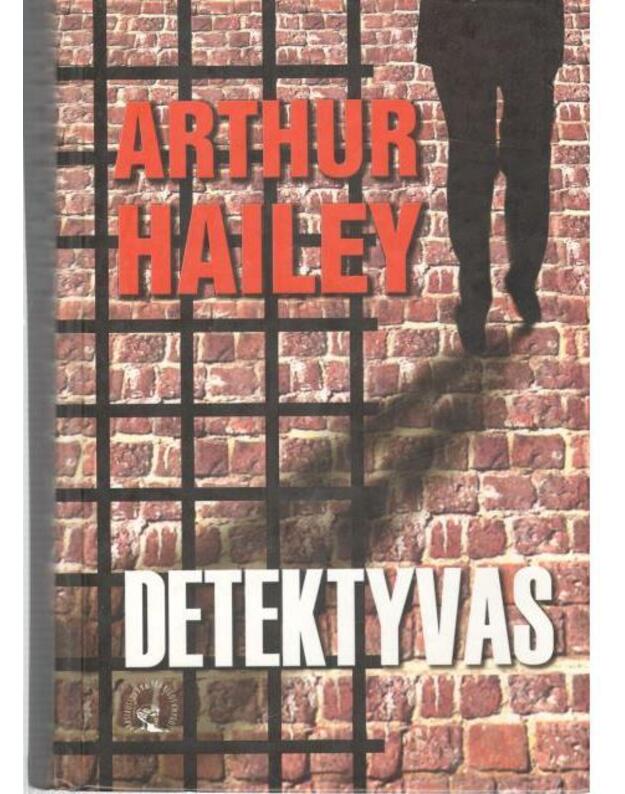 Detektyvas / Garsiausios XX a. pabaigos knygos - Hailey Arthur