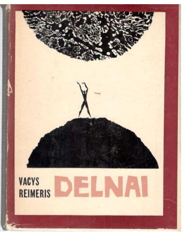 Delnai. Eilėraščiai - Reimeris Vacys