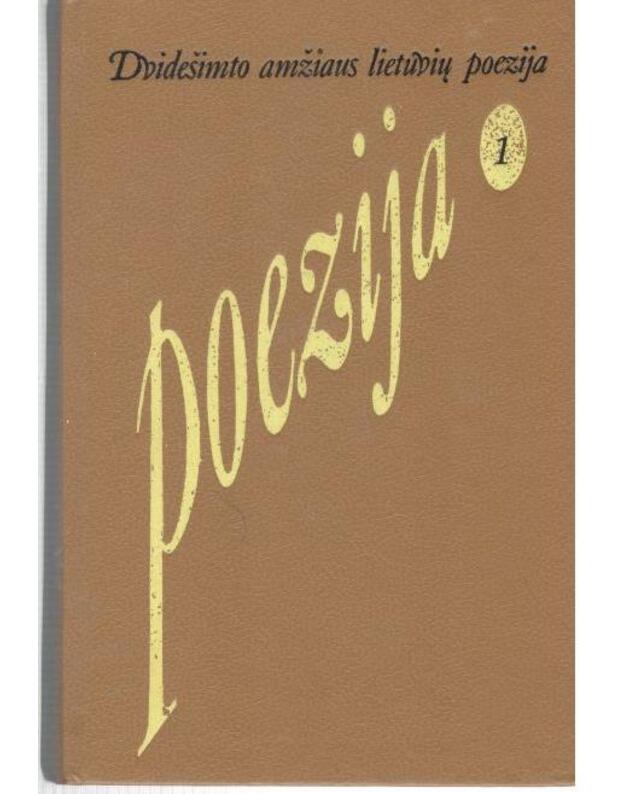 Dvidešimto amžiaus lietuvių poezija. Antologija 1 - Kubilius Vytautas, sudarytojas