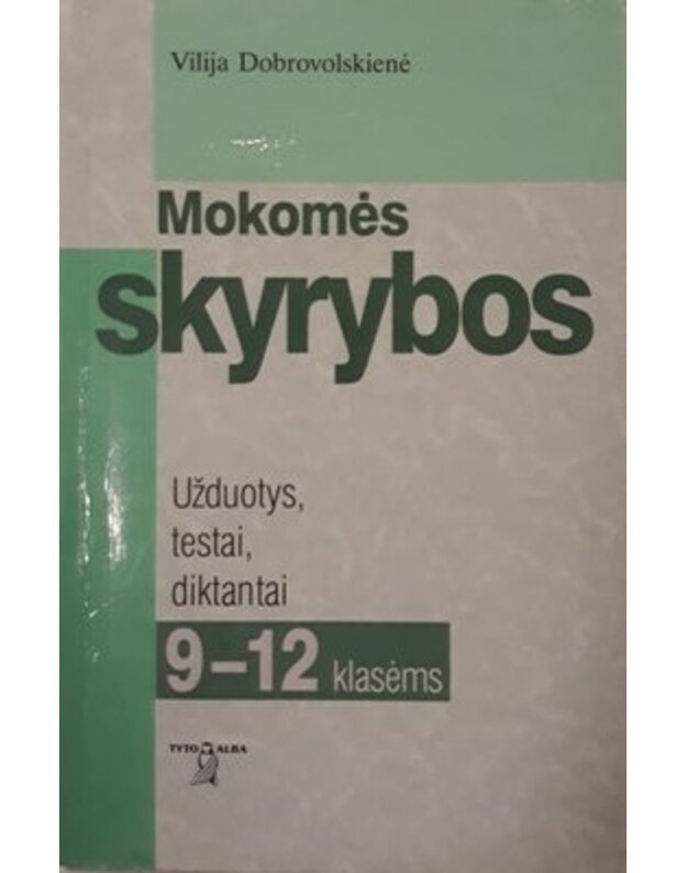 Mokomės skyrybos. 9-12 klasėms - Dobrovolskienė Vilija