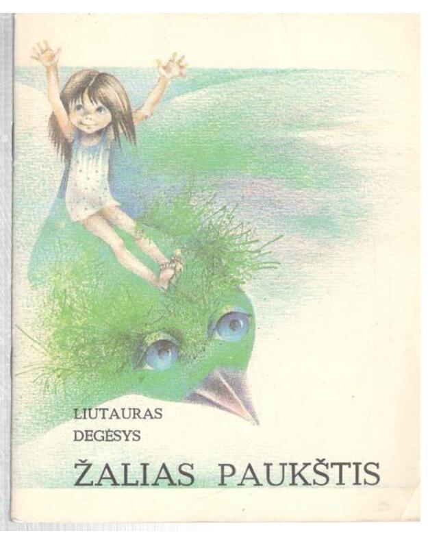 Žalias paukštis. Eilėraščiai - Degėsys Liutauras