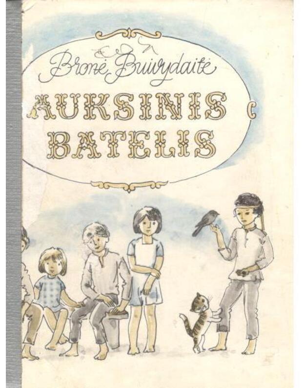 Auksinis batelis / 2-as pataisytas leidimas 1984 - Buivydaitė Bronė 