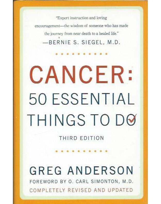 Cancer: 50 essential things to do - Anderson Greg