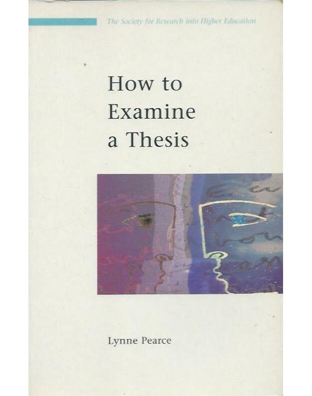 How to examine a thesis - Pearce Lynne