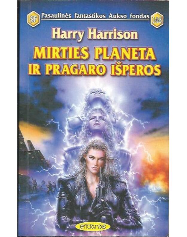 Mirties planeta ir pragaro išperos / PFAF 146 - Harry Harrison