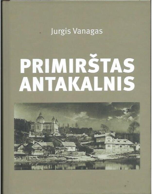 Primirštas Antakalnis - Vanagas Jurgis