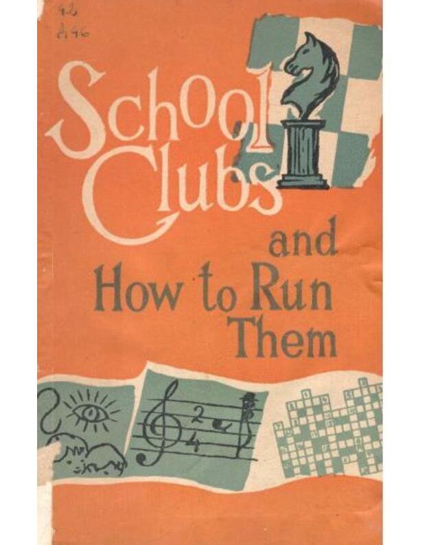 School clubs and how to run them - Diment Anna Lvovna