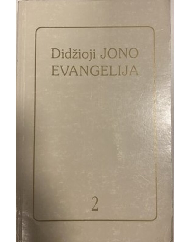 Didžioji Jono evangelija / 2 tomas - Apreiškimas Viešpaties Jokūbui Lorberiui