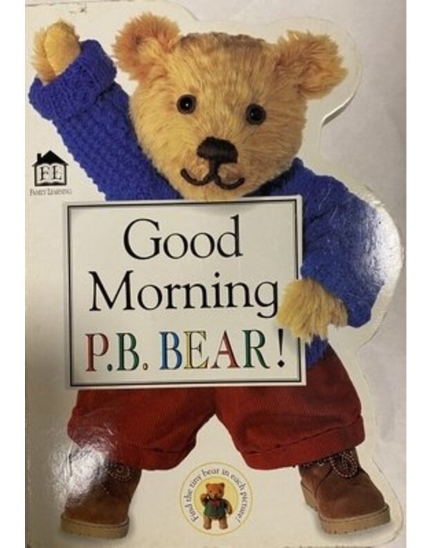 Good morning P. B. Bear! - 