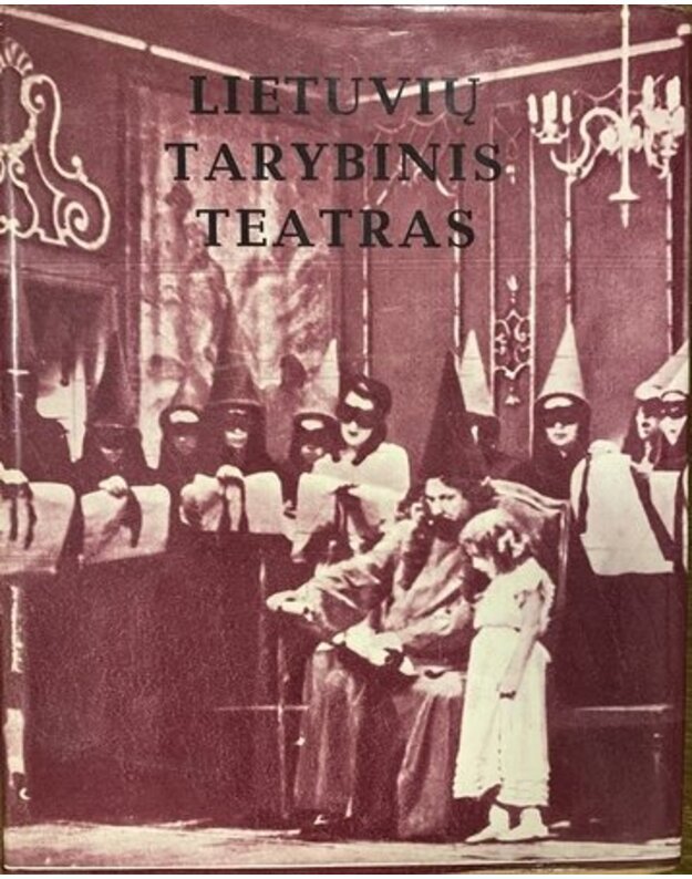 Lietuvių tarybinis teatras 1940-1956 - redakcinė kolegija: J. Gaudrimas, M. Petuchauskas, A. Ruzgaitė, Br. Vaitkevičius, A. Vengris