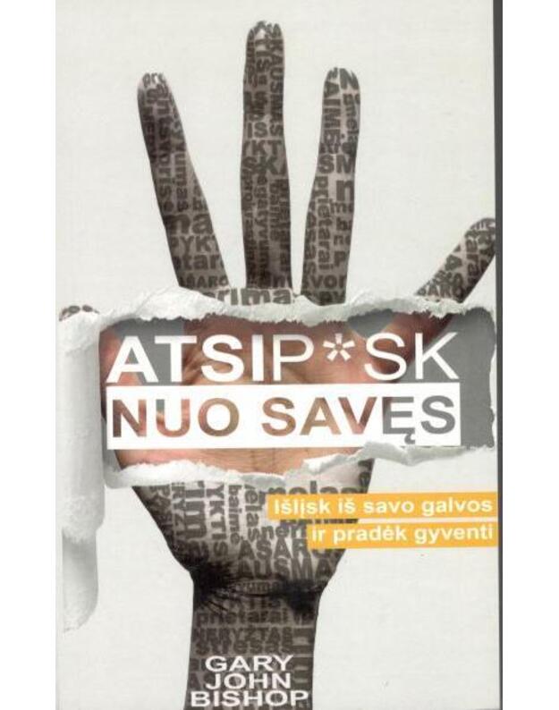 Atsip*sk nuo savęs - Bishop Gary John