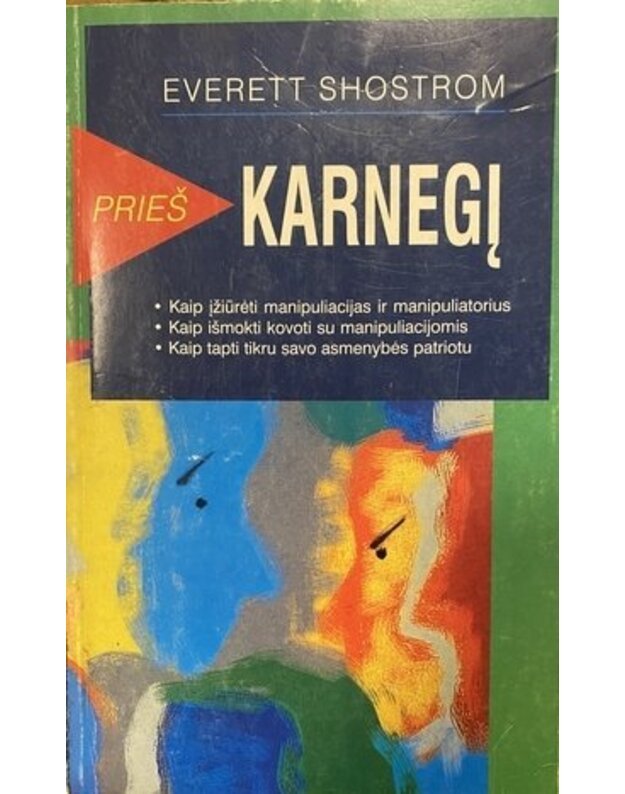 Prieš Karnegį - Shostrom Everett