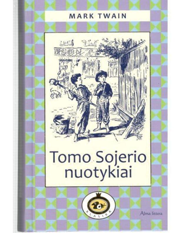 Tomo Sojerio nuotykiai / serija: 10+ klasika - Twain Mark / Tvenas Markas