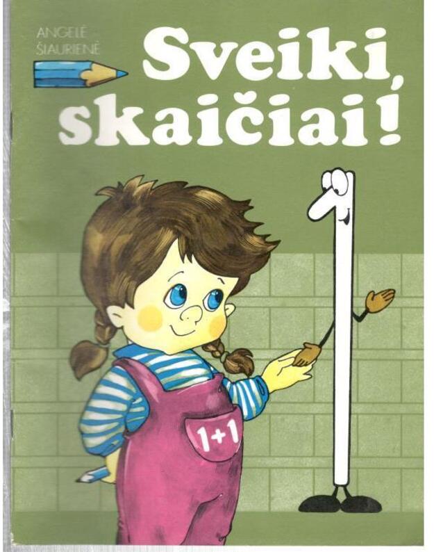 Sveiki, skaičiai / 1995 penktasis leidimas - Šiaurienė Angelė