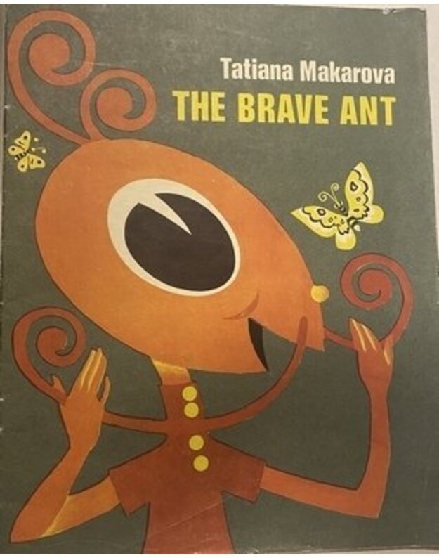 The brave ant - Tatiana Makarova