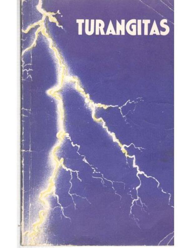 Turangitas. Rinktinė - Liutkevičius E., Latonaitė L., Norbutas V., Minius Vl., Berenienė L., Balaševičius B. ir kt.