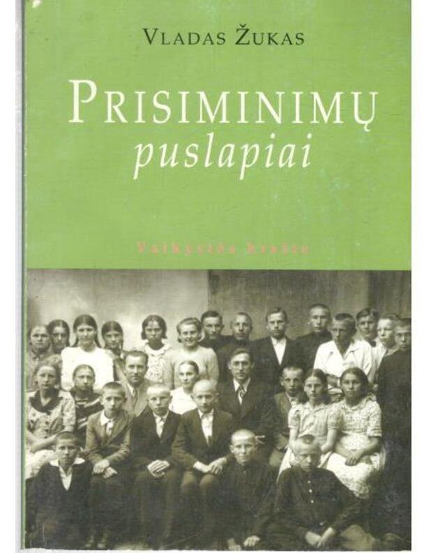 Prisiminimų puslapiai. Vaikystės krašte - Žukas Vladas