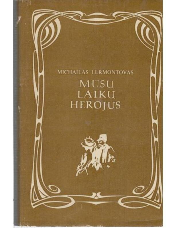 Mūsų laikų herojus / 1975 - Lermontovas Michailas