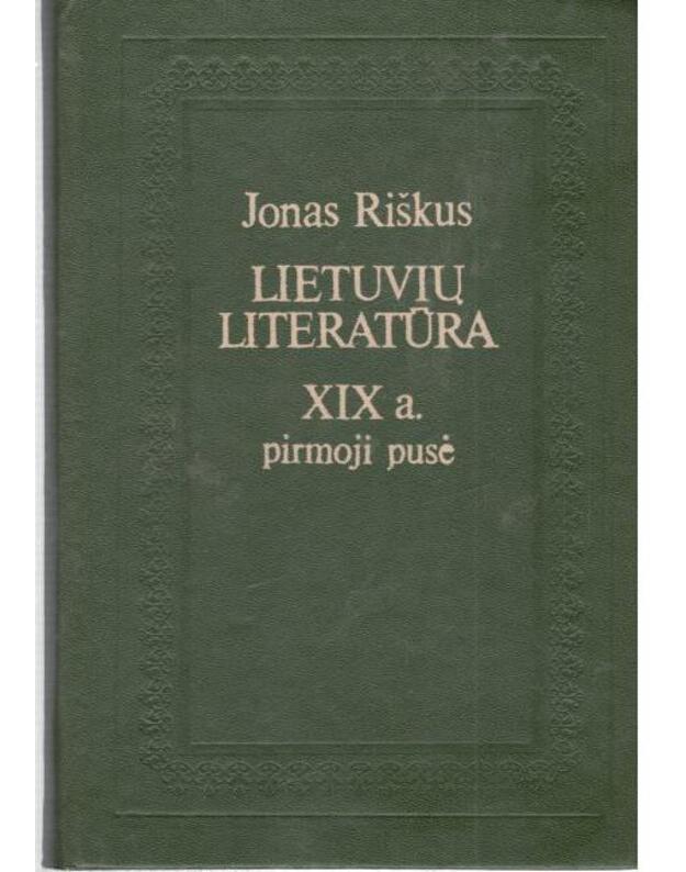 Lietuvių literatūra XIX a. pirmoji pusė - Jonas Riškus