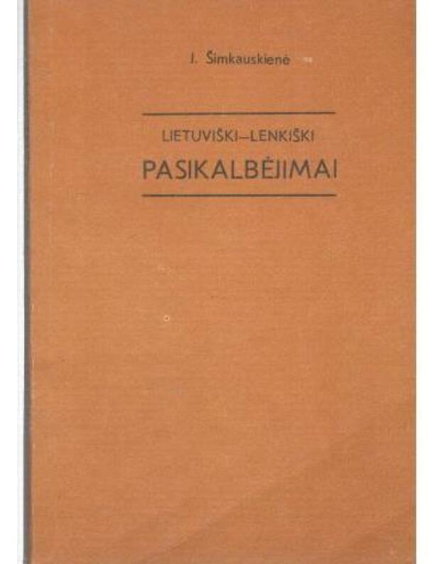 Lietuviški-lenkiški pasikalbėjimai - Šimkauskienė J.