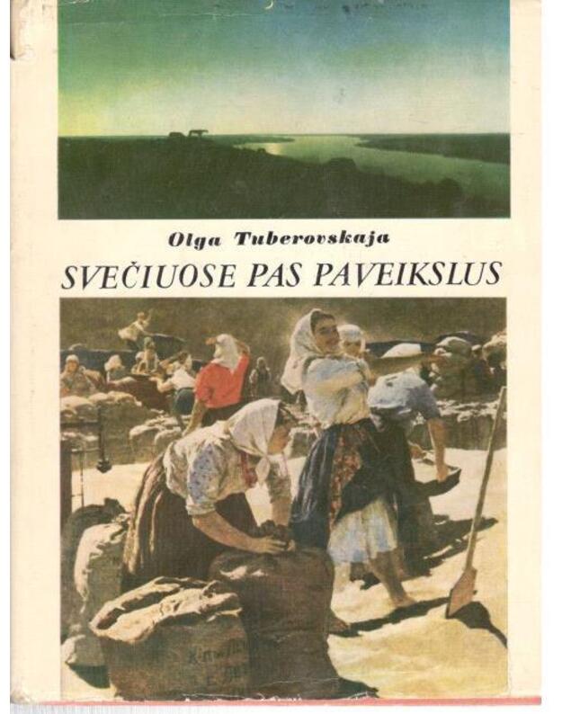 Svečiuose pas paveikslus - Olga Tuberovskaja