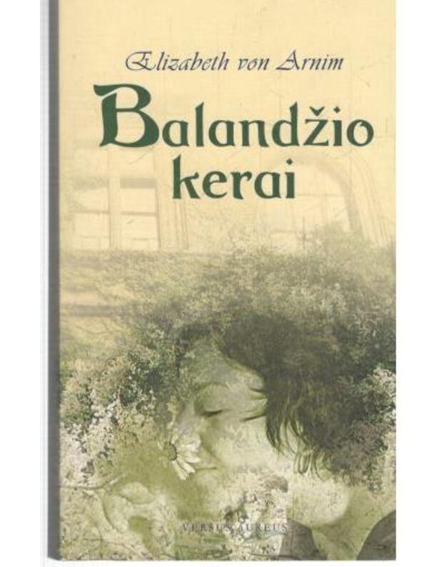 Balandžio kerai - Elizabeth von Arnim