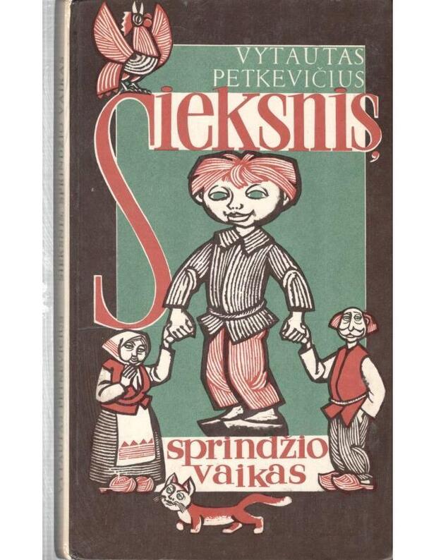 Sieksnis, sprindžio vaikas - Petkevičius Vytautas