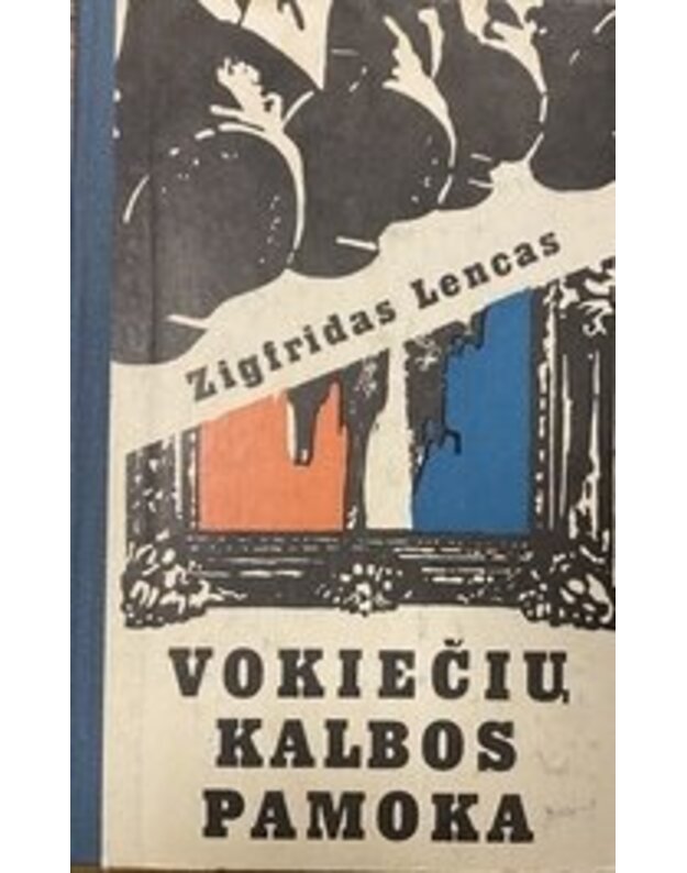 Vokiečių kalbos pamoka. Romanas - Lencas Zigfridas