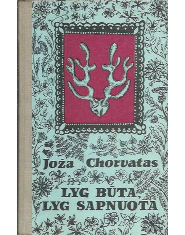 Lyg būta, lyg sapnuota - Chorvatas Joža / Jugoslavija