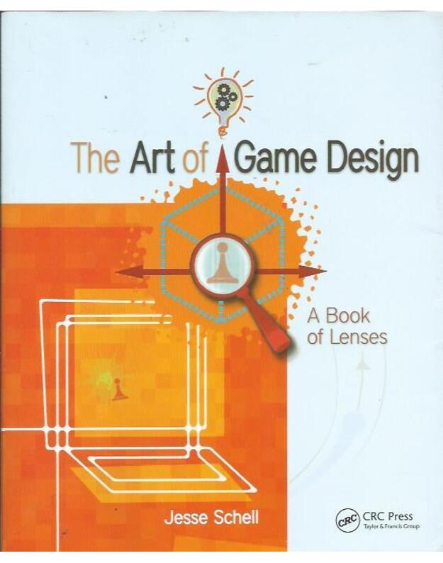 The art of game design - Schell Jesse